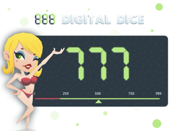 A girl standing next to Digital Dice's screen where the number 777 is displayed. Above this, the words "Digital Dice".